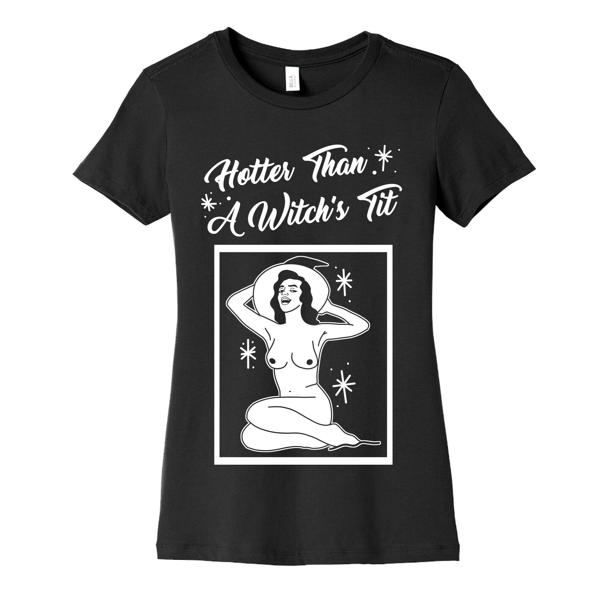 Hotter Than A Witch's Tit Women's Cotton Tee